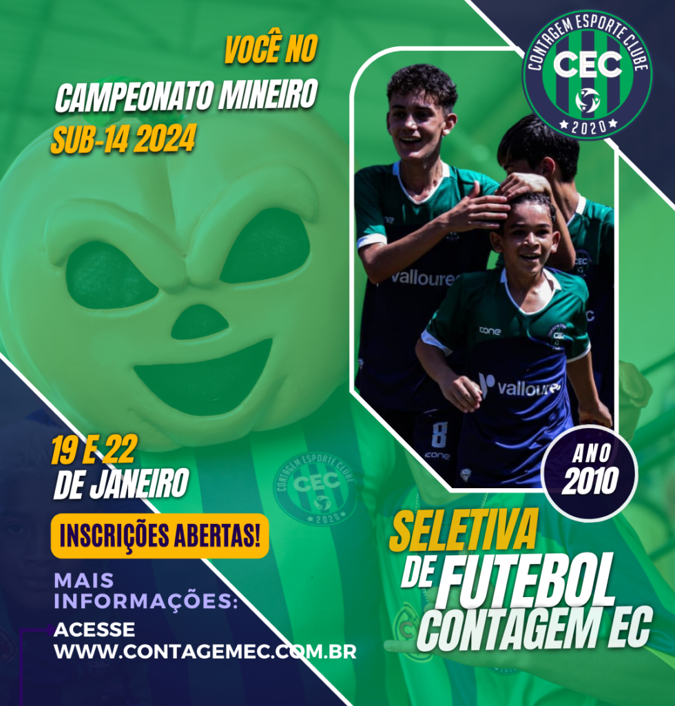 Você No Campeonato Mineiro Sub 14 2024 Inscrições Abertas Para A Seletiva De Futebol Contagem 9033